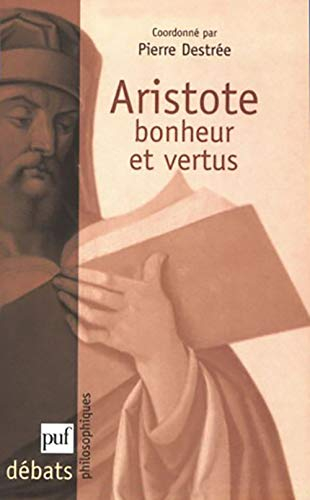 Aristote : bonheur et vertus