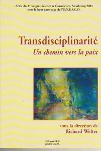transdisciplinarité : actes du 3e congrès science & conscience, strasbourg, 16 au 18 mai 2003