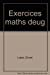 Exercices de mathématiques : pour l'étudiant de première année