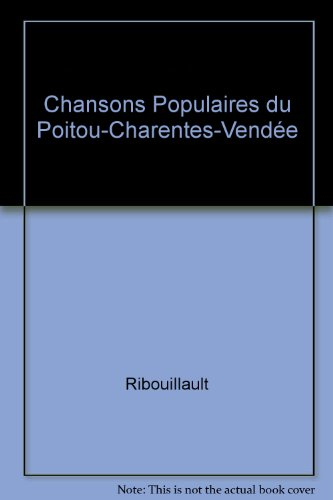 Chantuseries en rolea : recueil de chants populaires entre Loire et Gironde, Vendée, Poitou, Anjou, 