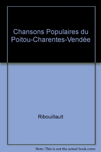 Chantuseries en rolea : recueil de chants populaires entre Loire et Gironde, Vendée, Poitou, Anjou,