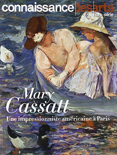 Mary Cassatt : une impressionniste américaine à Paris