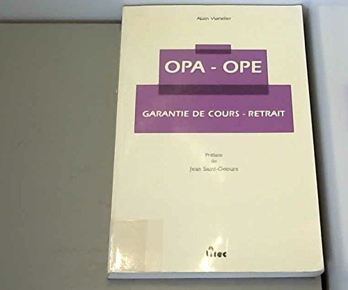 OPA, OPE, garantie de cours, retrait : droit des opérations de marché