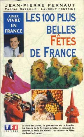 Les 100 plus belles fêtes de France