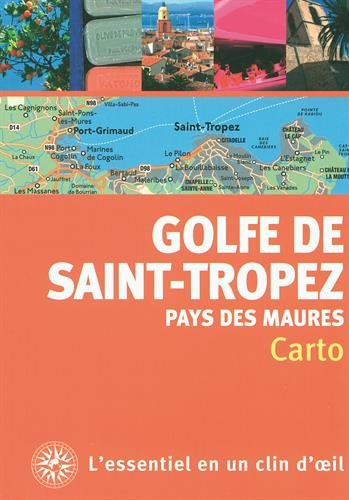 Golfe de Saint-Tropez et pays des Maures