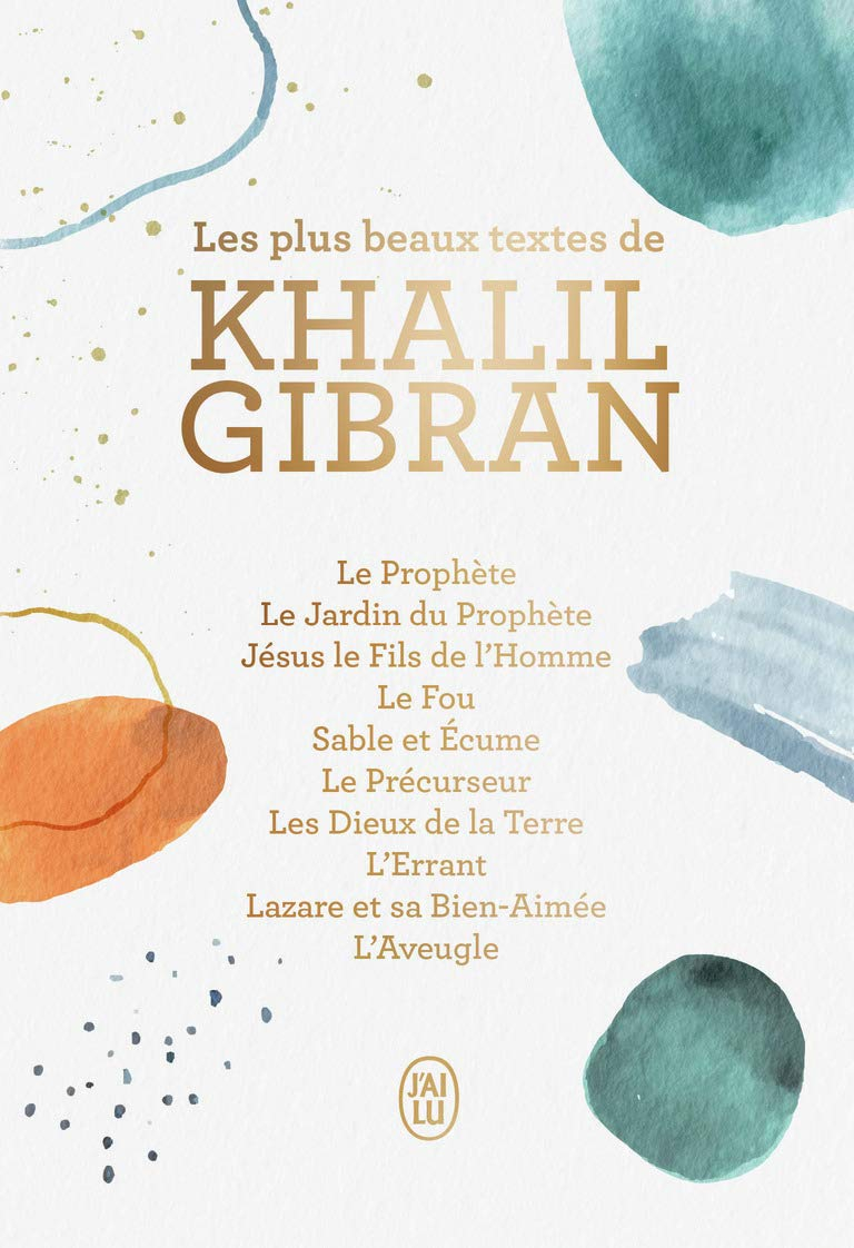 Les beaux textes de Khalil Gibran