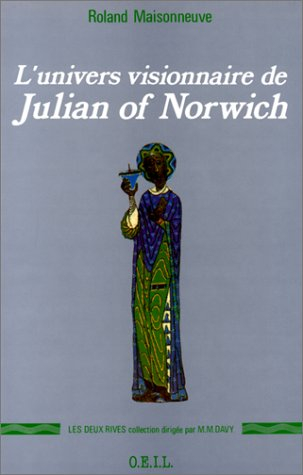 L'Univers visionnaire de Julian of Norwich