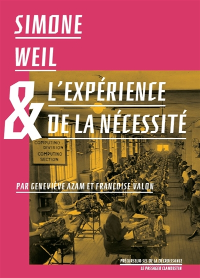 Simone Weil & l'expérience de la nécessité