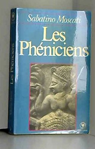 Les Phéniciens (Collection Marabout université)