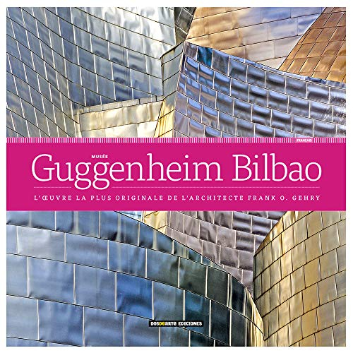 Musée Guggenheim Bilbao | L'?uvre la plus originale de l'architecte Frank O. Gehry | Architecture, h