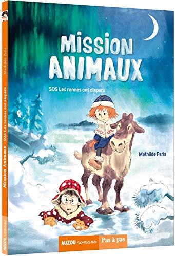 Mission animaux. SOS les rennes ont disparu