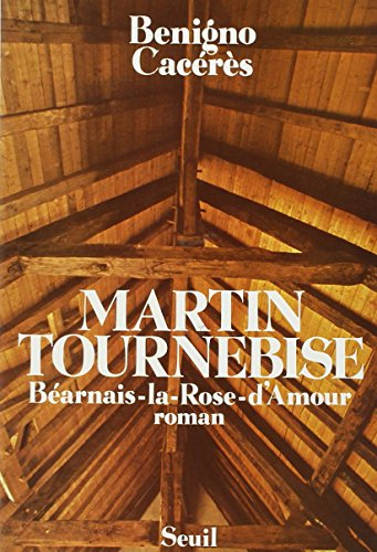 Martin Tournebise : Béarnais-la-Rose-d'Amour