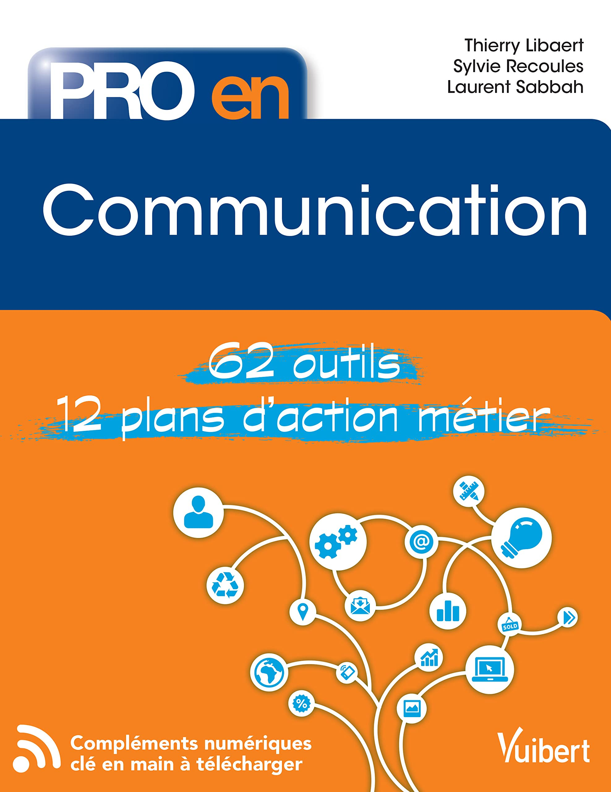 Communication : 62 outils, 12 plans d'action métier