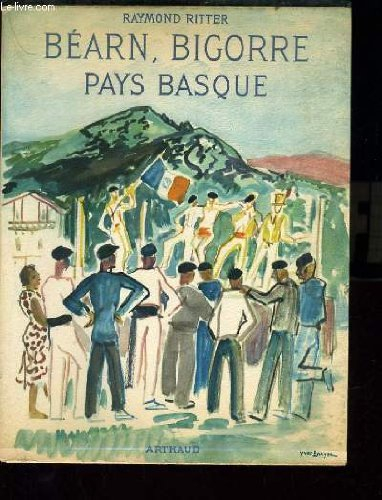 Bearn, bigorre pays basque de Raymond Ritter Recyclivre