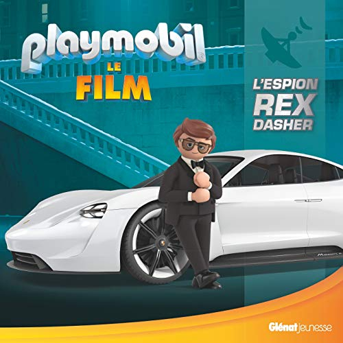 Playmobil : le film : l'espion de Rex Dasher