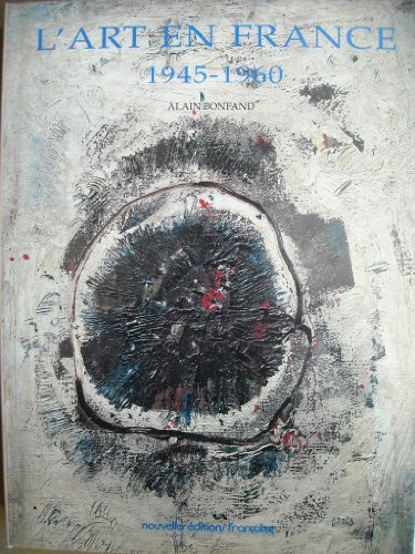 L'art en France : 1945-1960