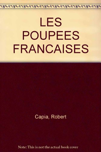 les poupées françaises (le manuel de l'amateur)