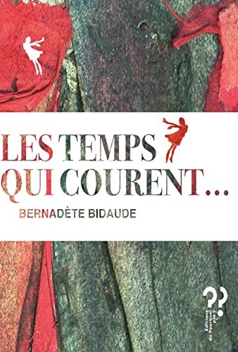 Les temps qui courent...