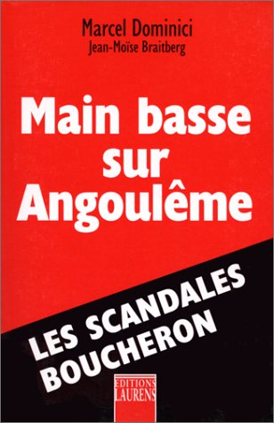 Main basse sur Angoulême : les scandales Boucheron