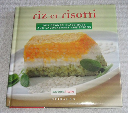 riz et risotti saveurs d italie