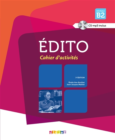 Edito, niveau B2 : cahier d'activités