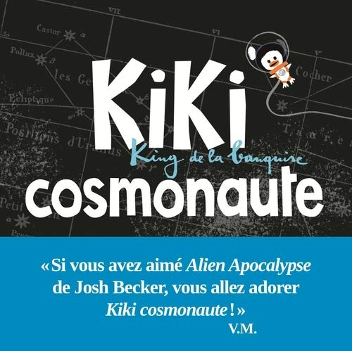 Kiki, king de la banquise. Kiki cosmonaute