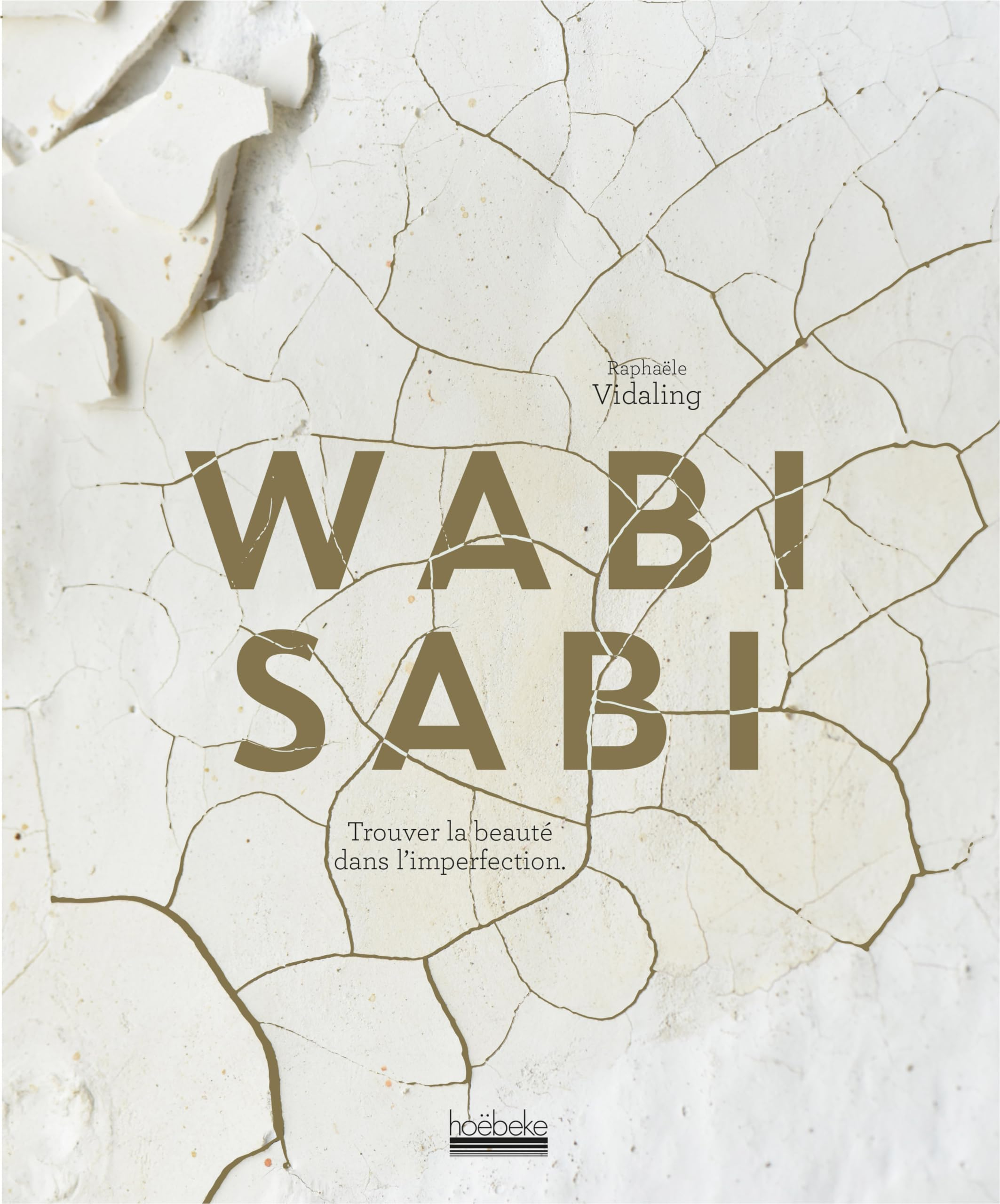 Wabi sabi : trouver la beauté dans l'imperfection