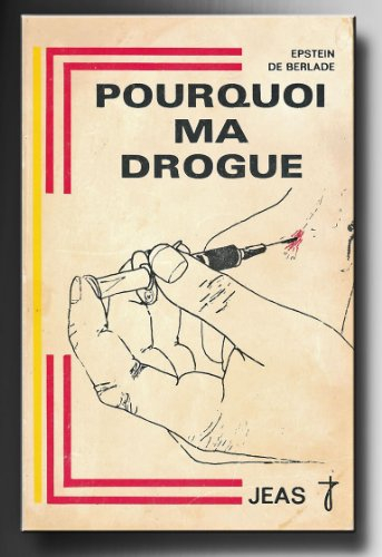 pourquoi ma drogue