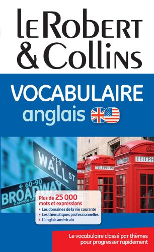 Le Robert & Collins vocabulaire anglais : le vocabulaire classé par thèmes pour progresser rapidemen