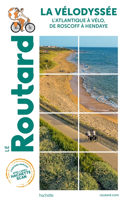 La Vélodyssée : l'Atlantique à vélo, de Roscoff à Hendaye