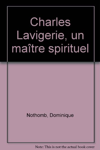 Charles Lavigerie, un maître spirituel