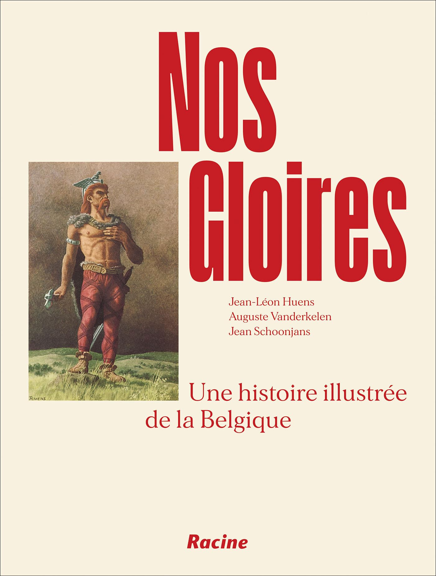 Nos Gloires: Une histoire illustrée de la Belgique