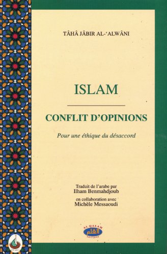 Islam, conflit d'opinions : pour une éthique du désaccord