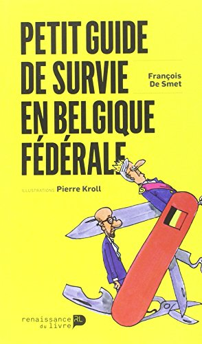 Petit guide de survie en Belgique fédérale