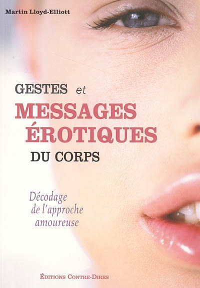 Gestes et messages érotiques du corps : décodage de l'approche amoureuse