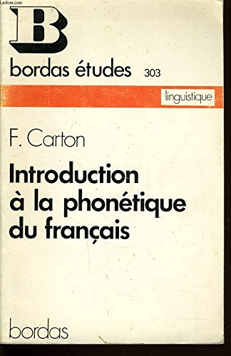 Introduction à la phonétique du français (Série de langue française)