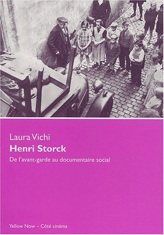 Henri Storck : de l'avant-garde au documentaire social