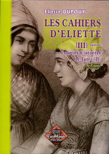 Les cahiers d'Eliette. Vol. 3