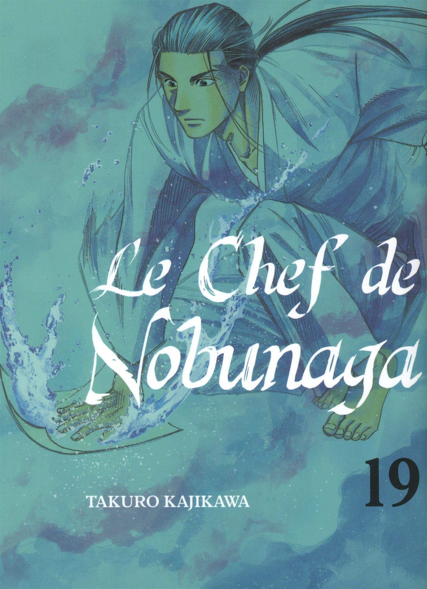 Le chef de Nobunaga. Vol. 19