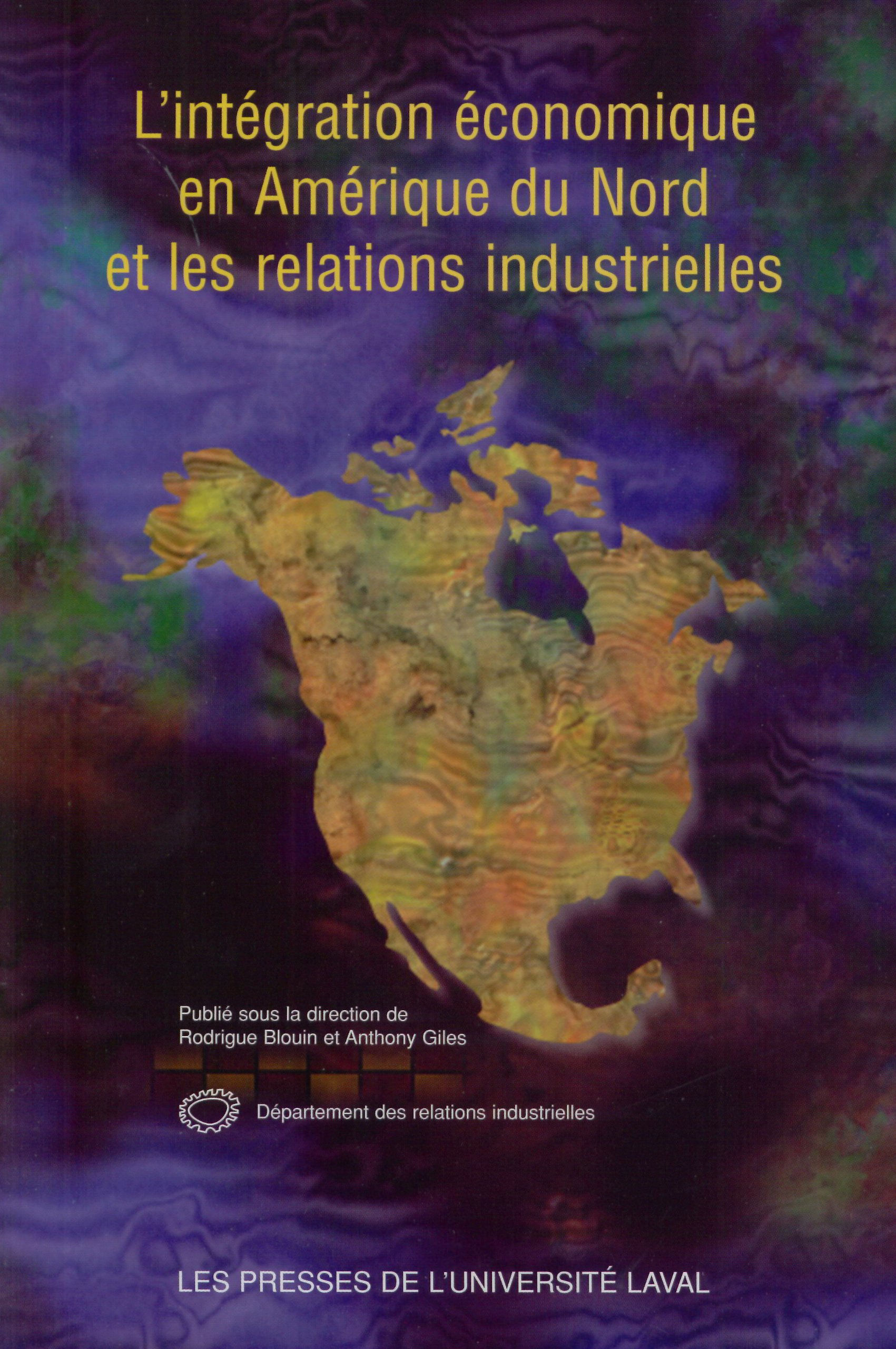 L'intégration économique en Amérique du Nord et les relations industrielles
