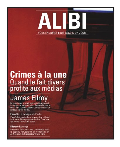alibi, n, 2, printemps 2011 : crimes à la une : quand le fait divers profite aux médias