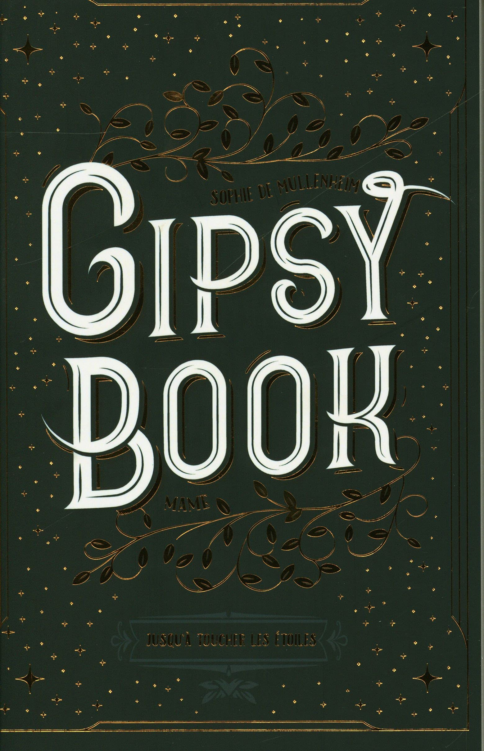 Gipsy book. Vol. 5. Jusqu'à toucher les étoiles