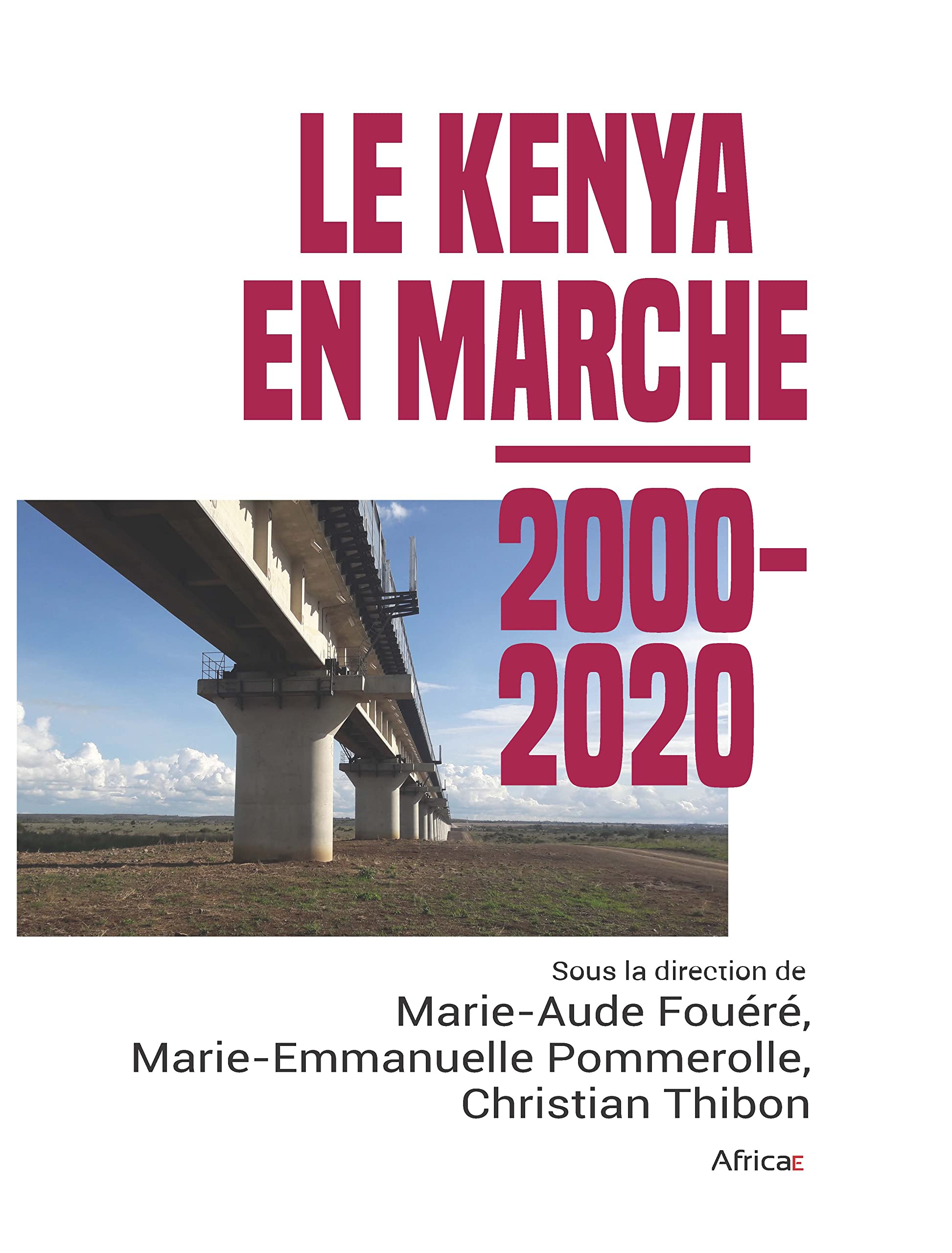 Le Kenya en marche. 2000-2020