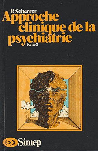 Approche clinique de la psychiatrie