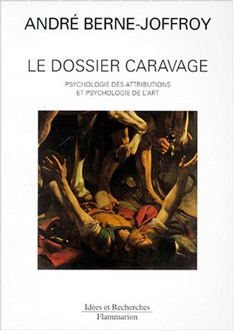 Le dossier Caravage : psychologie des attributions et psychologie de l'art