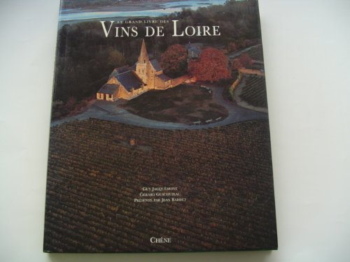 Le Grand livre des vins de Loire