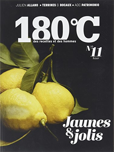 180 °C : des recettes et des hommes, n° 11. Jaunes & jolis