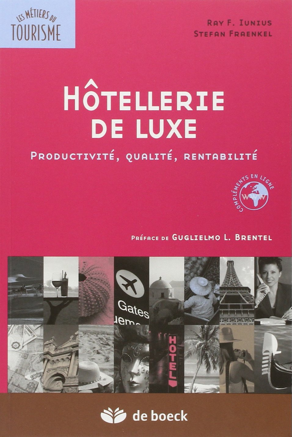 Hôtellerie de luxe : productivité, qualité, rentabilité