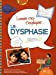 Laisse-moi t'expliquer... La dysphasie : album éducatif pour mieux comprendre et vivre la différence