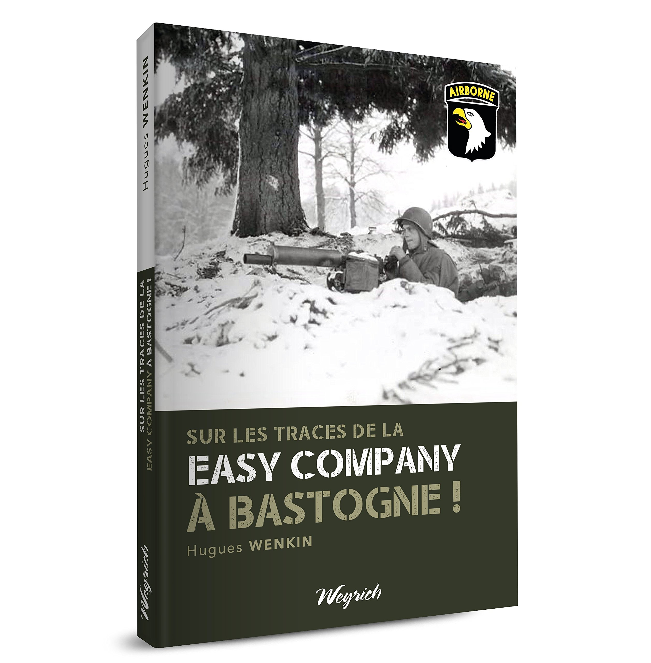 Sur les traces de la Easy Company à Bastogne !